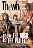Who DVD - From The Bush To The Valley | Buy Now For 19.99
