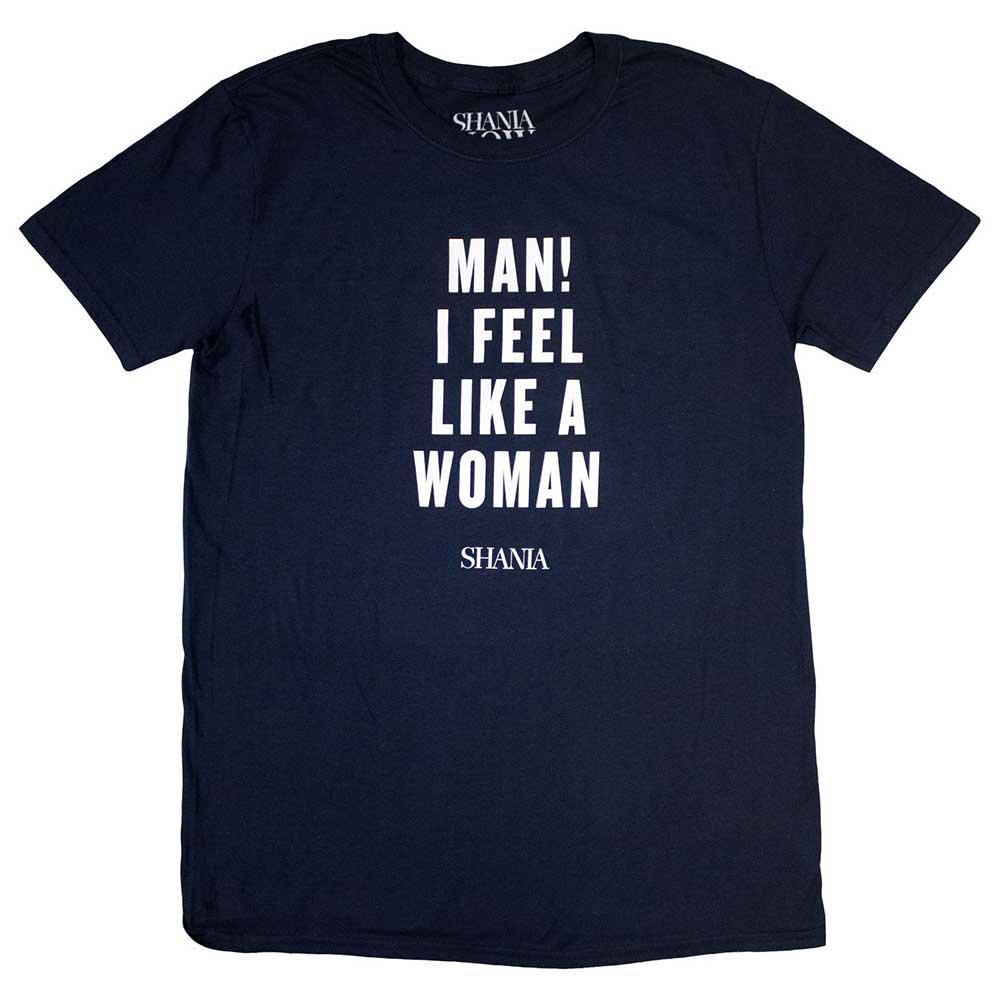 Shania Twain T Shirt - Feel Like A Woman