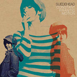 Suedehead LP - Constant Frantic Motion (Inc. Bonus 7") | Buy Now For 19.99