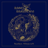 Angel Of Damnation LP - Heathen Witchcraft | Buy Now For 47.99