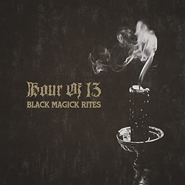 Hour Of 13 LP - Black Magick Rites | Buy Now For 41.99