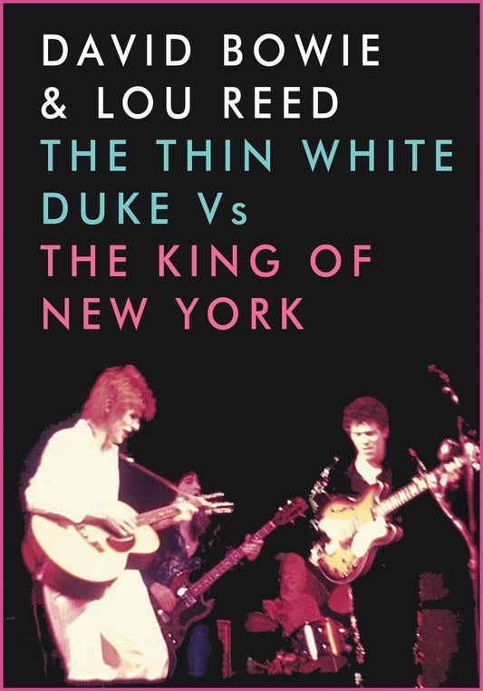 David Bowie & Lou Reed DVD - The Thin White Duke Vs The King Of New York | Buy Now For 19.99