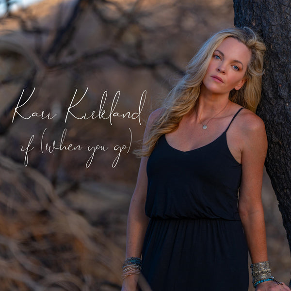 Kari Kirkland LP - If (When You Go) | Buy Now For 53.99