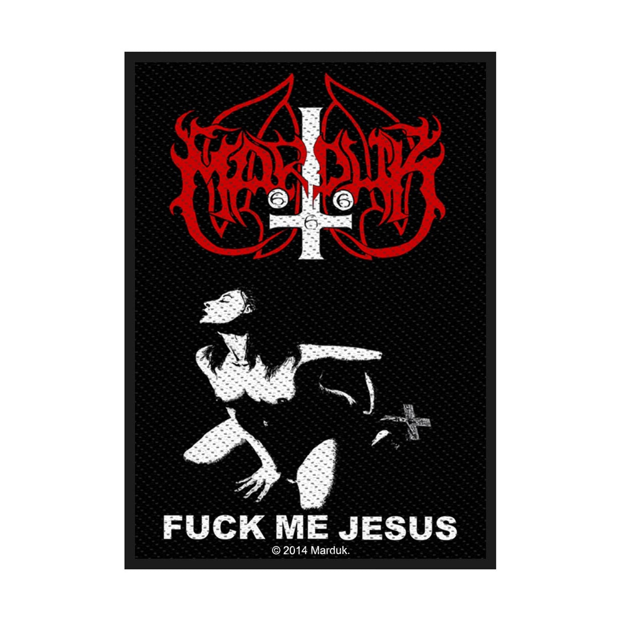 Marduk Sew-On Patch - Fuck Me Jesus | Buy Now For 19.99