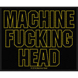 Machine Head Patches - Woven Sew On - Machine Fucking Head