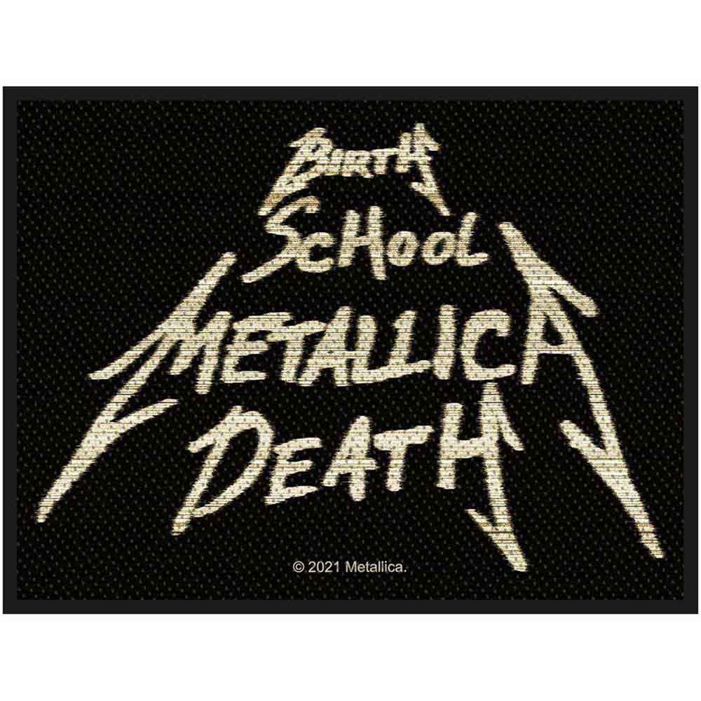 Metallica Patches - Woven Sew On - Birth, School, Metallica, Death
