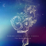 Howard Givens & Craig Padilla LP - The Bodhi Mantra | Buy Now For 32.99