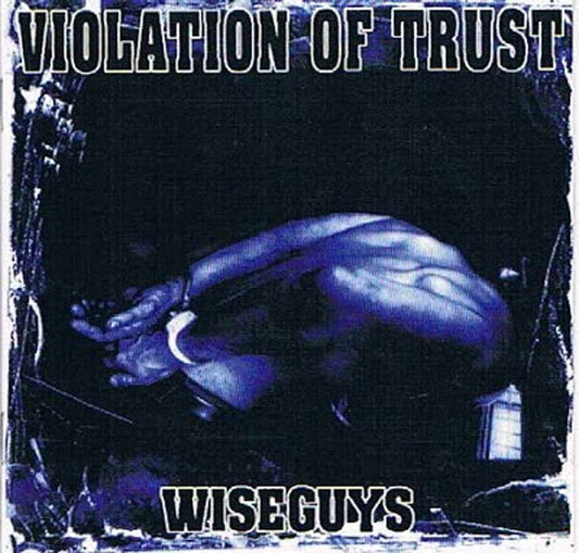 Violation Of Trust LP - Wiseguys | Buy Now For 29.99