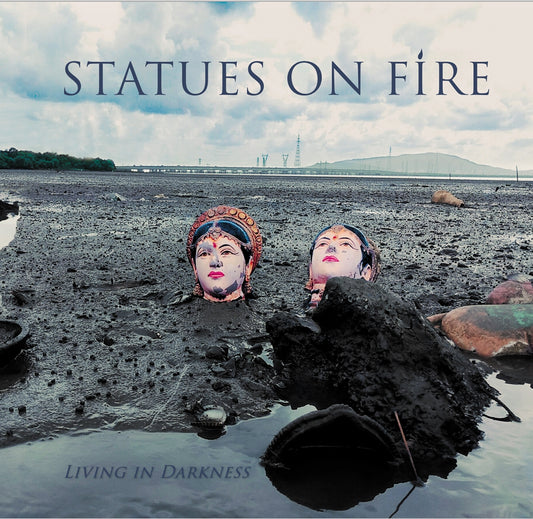 Statues On Fire LP - Living In Darkness | Buy Now For 26.99