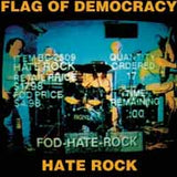 Flag Of Democracy (Fod) LP - Hate Rock | Buy Now For 29.99
