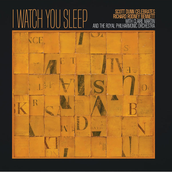 Claire Martin And The Royal Philharmonic Orchestra LP - I Watch You Sleep - Scott Dunn Celebrates Richard Rodney Bennett | Buy Now For 38.99