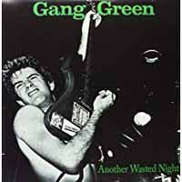 Gang Green LP - Another Wasted Night | Buy Now For 29.99