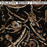 Cliterati / Violation Wound LP - Split | Buy Now For 29.99