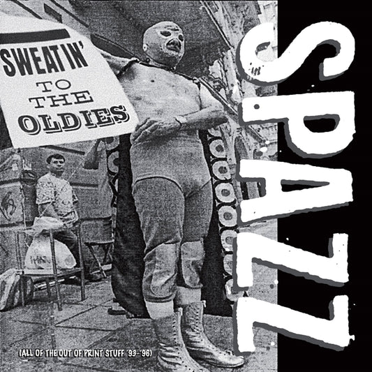 Spazz LP - Sweatin' To The Oldies