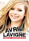 Avril Lavigne DVD - Walk Unafraid | Buy Now For 19.99