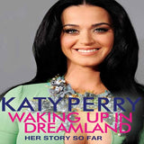 Katy Perry DVD - Waking Up In Dreamland | Buy Now For 19.99