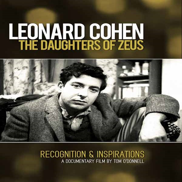 Leonard Cohen DVD - The Daughters Of Zeus | Buy Now For 19.99