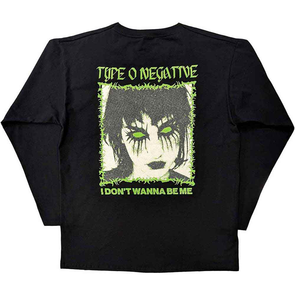 Type O Negative Long Sleeve T Shirt - I Don't Wanna Be Me