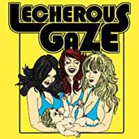 Lecherous Gaze LP - Lecherous Gaze | Buy Now For 29.99