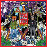 Painted Doll LP - How To Draw Fire | Buy Now For 29.99