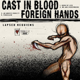Cast In Blood/Foreign Hands LP - Lapsed Requiems (Red Vinyl)
