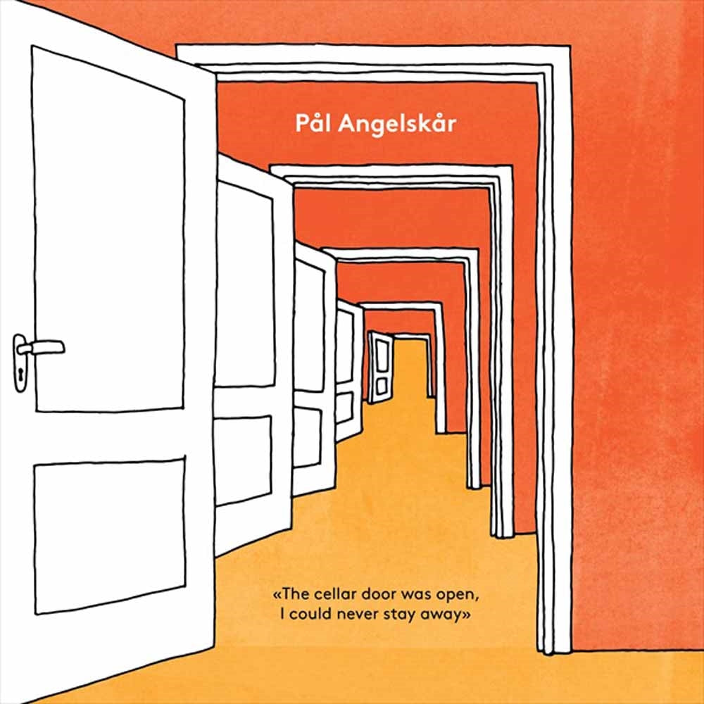 Pal Angelskar LP - The Cellar Door Was Open, I Never Could Stay Away | Buy Now For 38.99