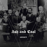 Ash And Coal LP - Legacy | Buy Now For 31.99