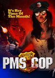 Feature Film DVD - Pms Cop | Buy Now For 19.99