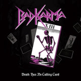 Bad Karma CD - Death Has No Calling Card