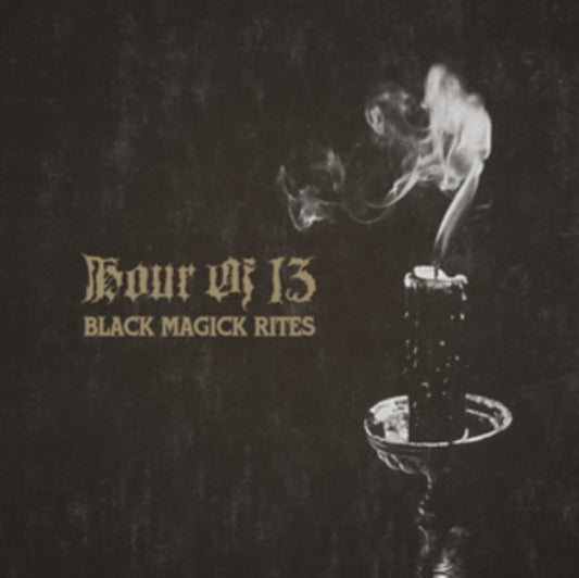 Hour Of 13 LP - Black Magick Rites
