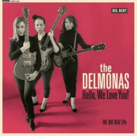 Delmonas LP Vinyl Record - Hello. We Love You! The Big Beat Eps