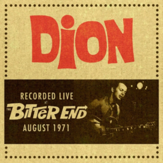 Dion CD - Recorded Live At The Bitter End August 19 71