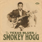 Smokey Hogg CD - The Texas Blues Of Smokey Hogg