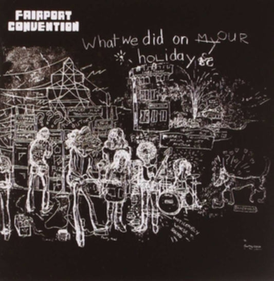 Fairport Convention CD - What We Did On Our Holiday