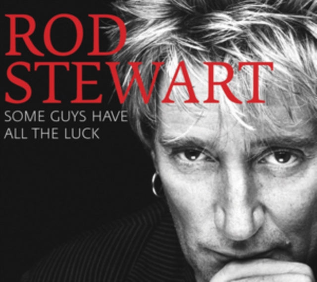 Rod Stewart CD - Some Guys Have All The Luck