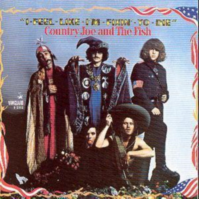 Country Joe & The Fish CD - I Feel Like I'm Fixin To Die