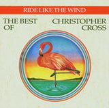 Christopher Cross CD - Ride Like The Wind - The Best Of