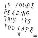 Drake CD - If You're Reading This It's Too Late