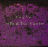 Mazzy Star LP Vinyl Record  So Tonight That I Might See