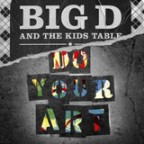 Big D And The Kids Table LP Vinyl Record - Do Your Art