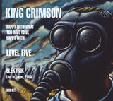 King Crimson CD - Happy With What You Have To Be Happy With / Level Five / Elektrik