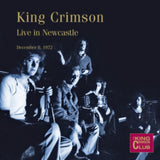 King Crimson CD - Live In Newcastle. 8th December 19 72