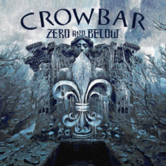 Crowbar LP - Zero And Below