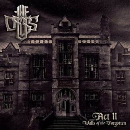The Cross CD - Act Ii: Walls Of The Forgotten