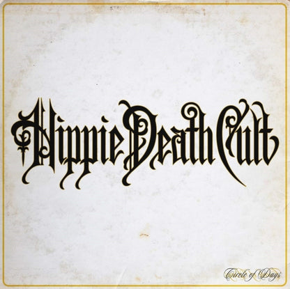 Hippie Death Cult LP - Circle Of Days