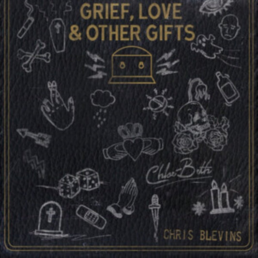 Chris Blevins & Chloe Beth CD - Grief, Love And Other Gifts