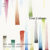 Dave Arch / John Parricelli CD - True Colours