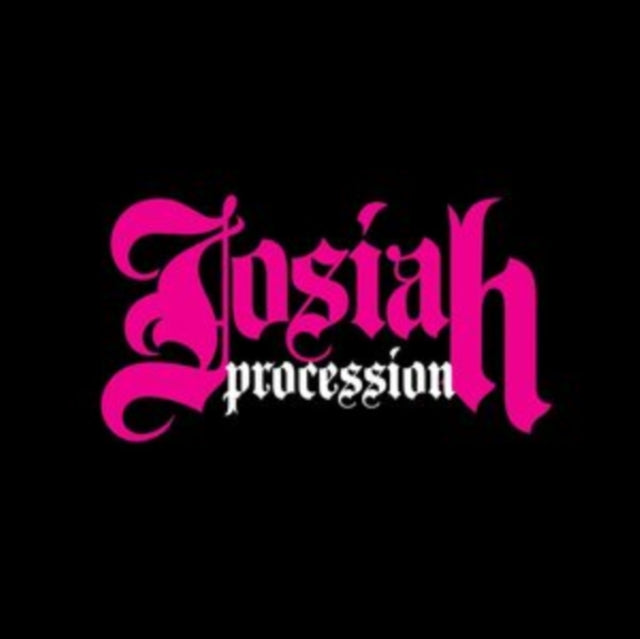 Josiah CD - Procession
