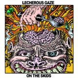 Lecherous Gaze CD - On The Skids