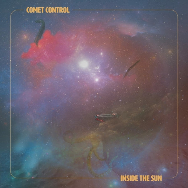 Comet Control LP - Inside The Sun